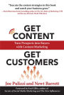 Get Content Get Customers: Turn Prospects into Buyers with Content Marketing