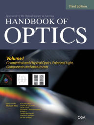 Title: Handbook of Optics, Third Edition Volume I: Geometrical and Physical Optics, Polarized Light, Components and Instruments(set), Author: Michael Bass
