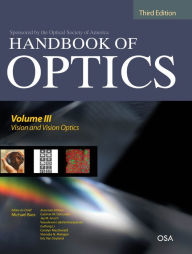 Title: Handbook of Optics, Third Edition Volume III: Vision and Vision Optics(set), Author: Michael Bass