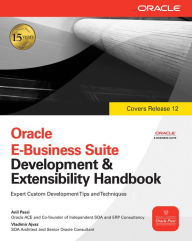 Title: Oracle E-Business Suite Development & Extensibility Handbook, Author: Anil Passi