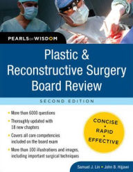 Plastic and Reconstructive Surgery Board Review: Pearls of Wisdom, Second Edition / Edition 2