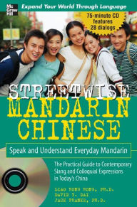 Title: Streetwise Mandarin Chinese: Speak and Understand Everyday Mandarin Chinese, Author: LIAO