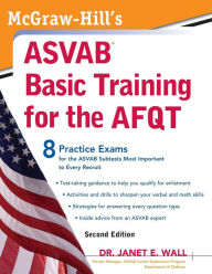 McGraw-Hill's ASVAB Basic Training for the AFQT, Second Edition