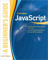 JavaScript, A Beginner's Guide, Third Edition / Edition 3