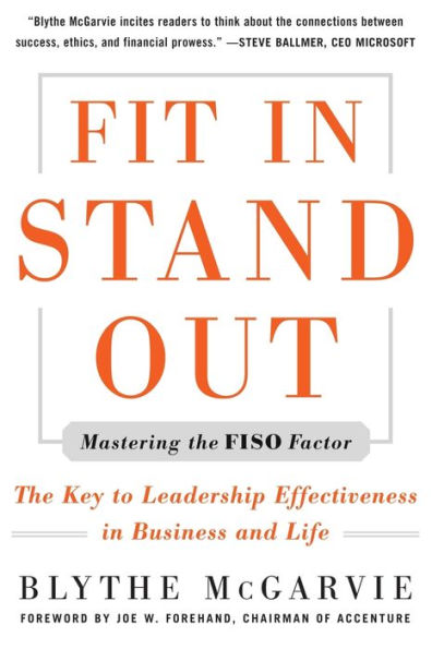 Fit In, Stand Out: Mastering the FISO Factor for Success in Business and Life