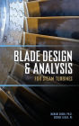 Blade Design and Analysis for Steam Turbines / Edition 1