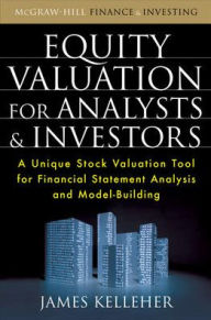 Title: Equity Valuation for Analysts and Investors / Edition 1, Author: James Kelleher