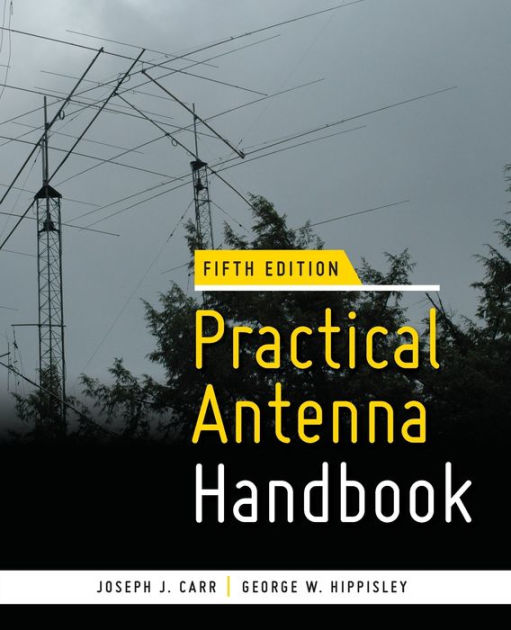 Practical Antenna Handbook 5/e / Edition 5 by Joseph Carr,