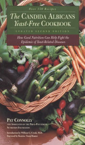 Title: Candida Albican Yeast-Free Cookbook, The: How Good Nutrition Can Help Fight the Epidemic of Yeast-Related Diseases, Author: Pat Connolly