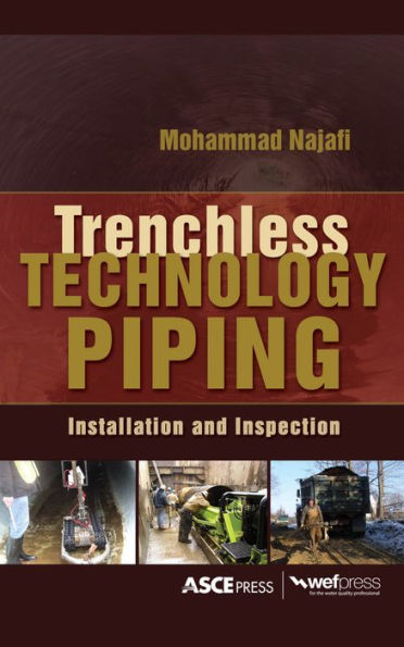 TRENCHLESS TECHNOLOGY PIPING: INSTALLATION AND INSPECTION: Installation and Inspection