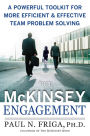 The McKinsey Engagement: A Powerful Toolkit for More Efficient and Effective Team Problem Solving