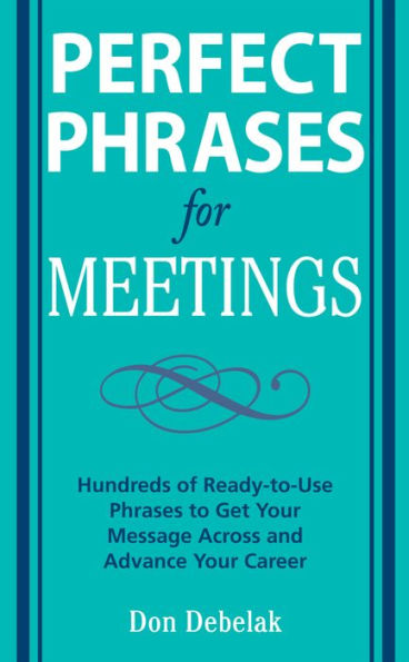 Perfect Phrases for Meetings