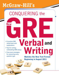 Title: McGraw-Hill's Conquering the New GRE Verbal and Writing, Author: Kathy A. Zahler