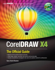 Title: CorelDRAW® X4: The Official Guide, Author: Gary David Bouton