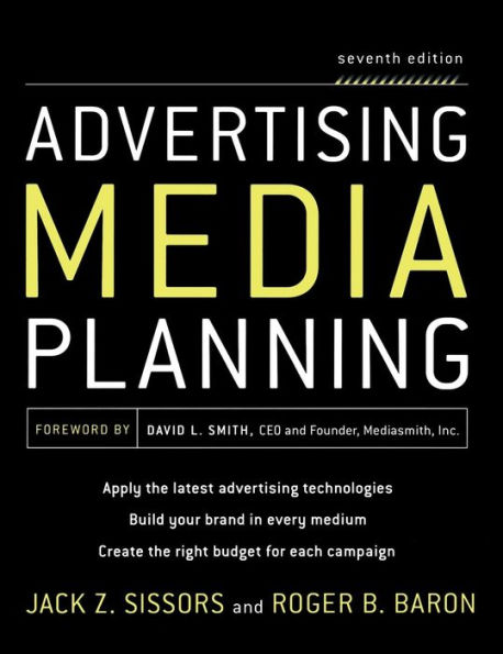 Advertising Media Planning, Seventh Edition / Edition 7