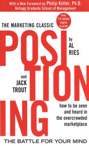 Title: Positioning: The Battle for Your Mind, Author: Al Ries
