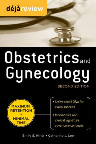 Title: Deja Review Obstetrics & Gynecology, 2nd Edition / Edition 2, Author: Emily S. Miller