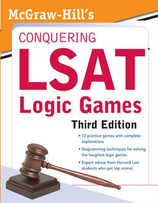 McGraw-Hills Conquering LSAT Logic Games 2ed: MGH McGraw-Hills Conquering LSAT Logic Games 2ed: MGH