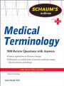 Schaum's Outline of Medical Terminology / Edition 1