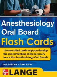 Title: Anesthesiology Oral Board Flash Cards, Author: Jeff Gadsden