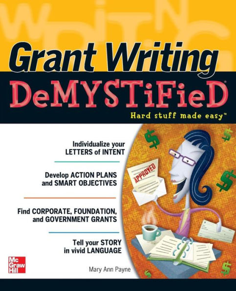 Grant Writing DeMYSTiFied / Edition 1