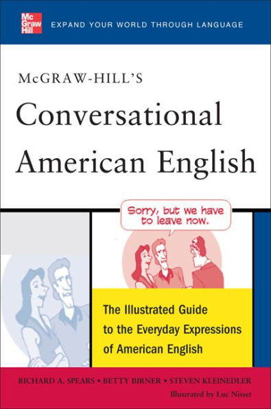 McGraw-Hill's Conversational American English: The Illustrated Guide to Everyday Expressions of American English