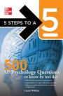 5 Steps to a 5 500 AP Psychology Questions to Know by Test Day