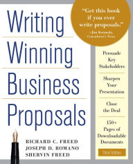 Title: Writing Winning Business Proposals / Edition 3, Author: Richard C. Freed