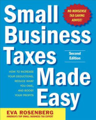 Small Business Taxes Made Easy / Edition 2