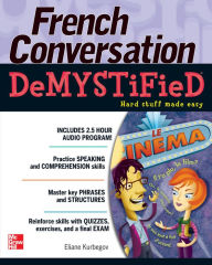 Title: French Conversation Demystified, Author: Eliane Kurbegov