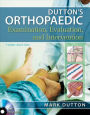 Dutton's Orthopaedic Examination Evaluation and Intervention / Edition 3