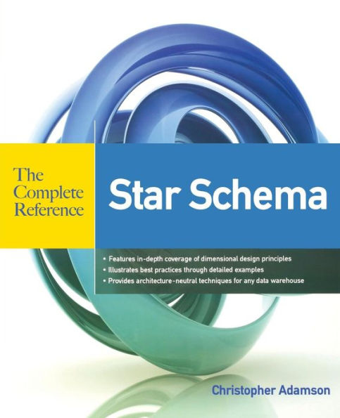 Star Schema The Complete Reference / Edition 1