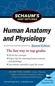 Title: Schaum's Easy Outline of Human Anatomy and Physiology / Edition 2, Author: Kent Van De Graaff