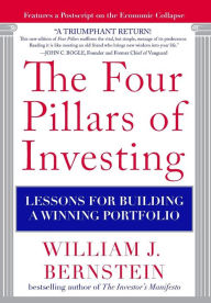 Title: The Four Pillars of Investing: Lessons for Building a Winning Portfolio / Edition 1, Author: William Bernstein