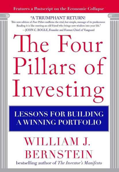 The Four Pillars of Investing: Lessons for Building a Winning Portfolio / Edition 1
