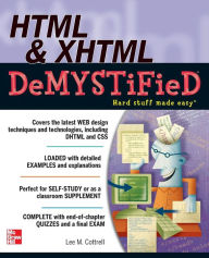 Title: HTML and XHTML Demystified, Author: Lee M. Cottrell