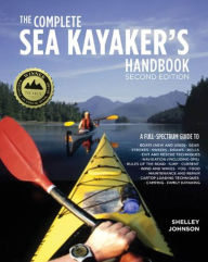 Title: The Complete Sea Kayakers Handbook, Second Edition, Author: Shelley Johnson