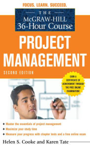 Title: The McGraw-Hill 36-Hour Course: Project Management, Second Edition, Author: Helen S. Cooke