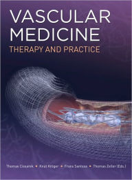 Vascular Medicine: Therapy and Practice / Edition 1