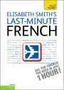 Last-Minute French with Audio CD: A Teach Yourself Guide / Edition 3