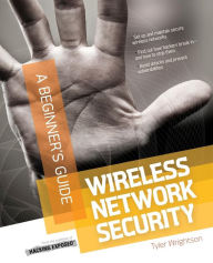 Title: Wireless Network Security: A Beginner's Guide, Author: Tyler Wrightson