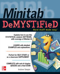 Title: Minitab Demystified / Edition 1, Author: Andrew Sleeper