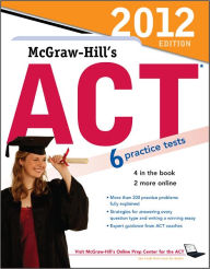 McGraw-Hill's ACT, 2012 Edition