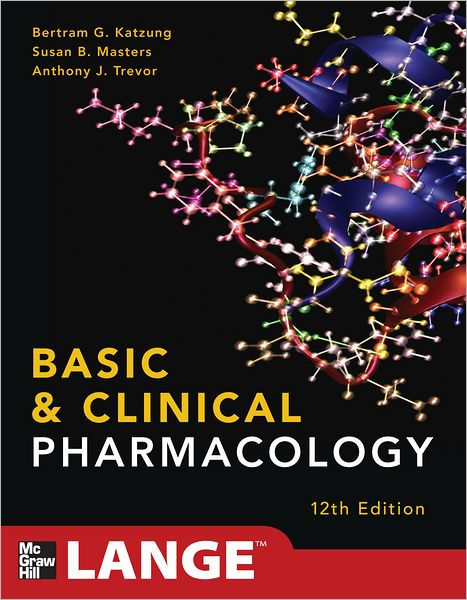 Basic And Clinical Pharmacology 12/E / Edition 12 By Bertram Katzung ...