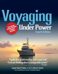 Title: Voyaging Under Power, Fourth Edition, Author: Robert P. Beebe