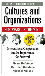 Title: Cultures and Organizations: Software of the Mind, Third Edition, Author: Geert Hofstede