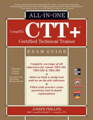 Title: Comptia CTT+ Certified Technical Trainer / Edition 1, Author: Joseph Phillips