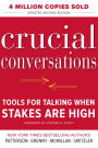 Crucial Conversations: Tools for Talking When Stakes Are High / Edition 2