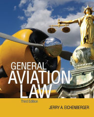 Title: General Aviation Law / Edition 3, Author: Jerry A. Eichenberger