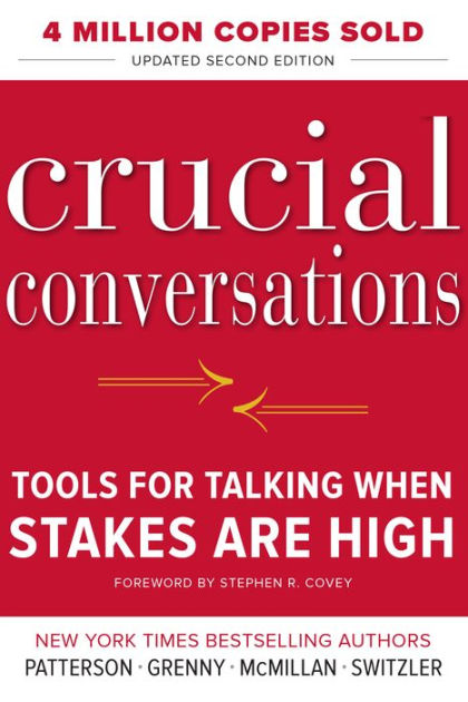 Crucial Conversations Tools For Talking When Stakes Are High Second Edition By Kerry Patterson Joseph Grenny Ron Mcmillan Al Switzler Nook Book Ebook Barnes Noble